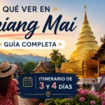 Qué ver en Chiang Mai: guía completa con itinerario de 3 y 4 días (2026)