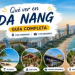 Qué ver en Da Nang: guía completa con itinerario y excursiones (2026)